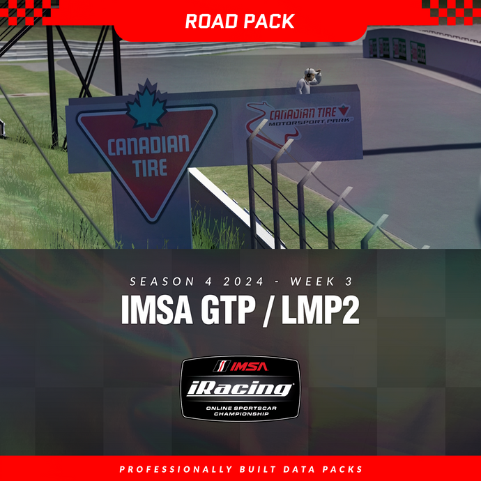 2024 Season 4 - Week 3 - IMSA LMP2 / GTP Pack - Canadian Tire